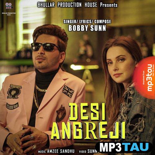 Desi-Angreji Bobby Sunn mp3 song lyrics
